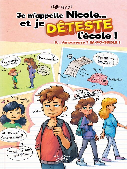 Cover image for Je m'appelle Nicole... et je DÉTESTE l'école ! Tome 8